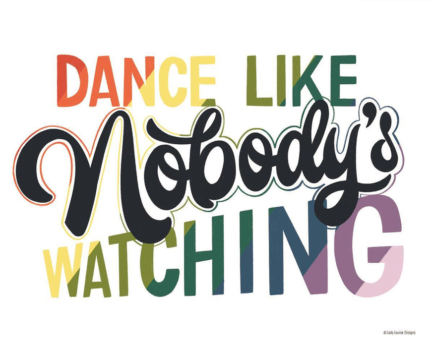 Small - Dance Like Nobody's Watching By Lady Louise Designs - White